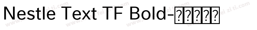 Nestle Text TF Bold字体转换